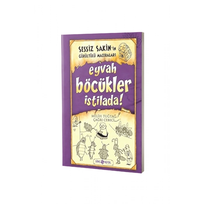 Sessiz Sakinin Gürültülü Maceraları Eyvah Böcükler İstilada - Karton Kapak