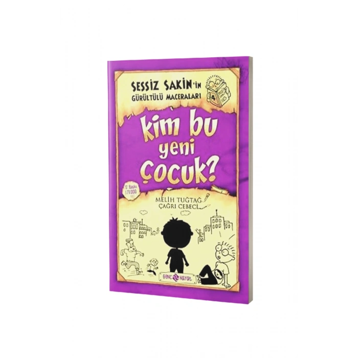 Sessiz Sakinin Gürültülü Maceraları Kim Bu Yeni Çocuk - Karton Kapak