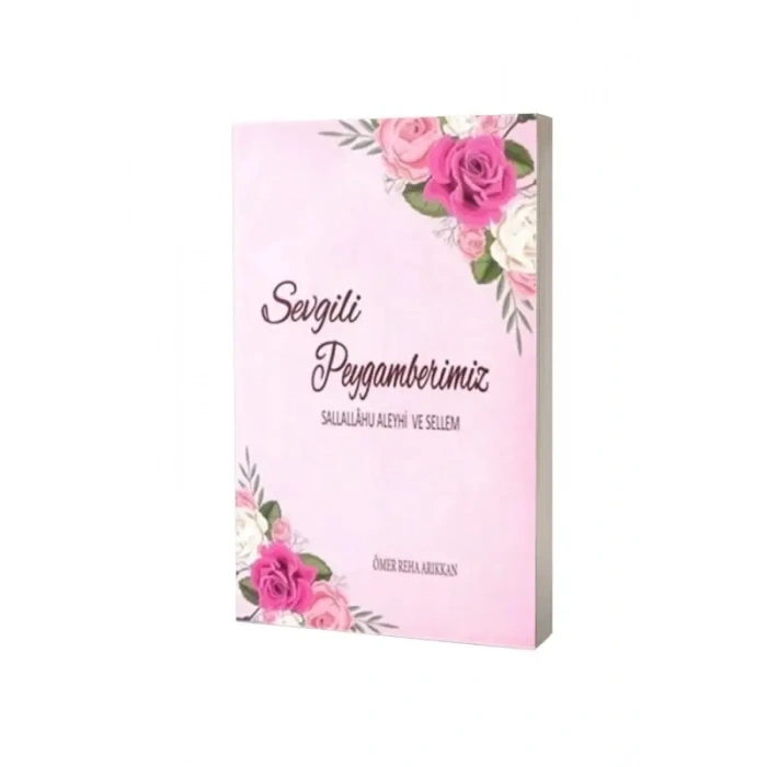 Sevgili Peygamberimiz Sallallahu Aleyhi ve Sellem
