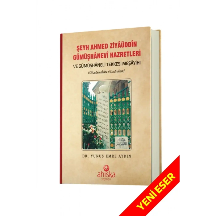 Şeyh Ahmet Ziyauddin Gümüşhanevi Hazretleri
