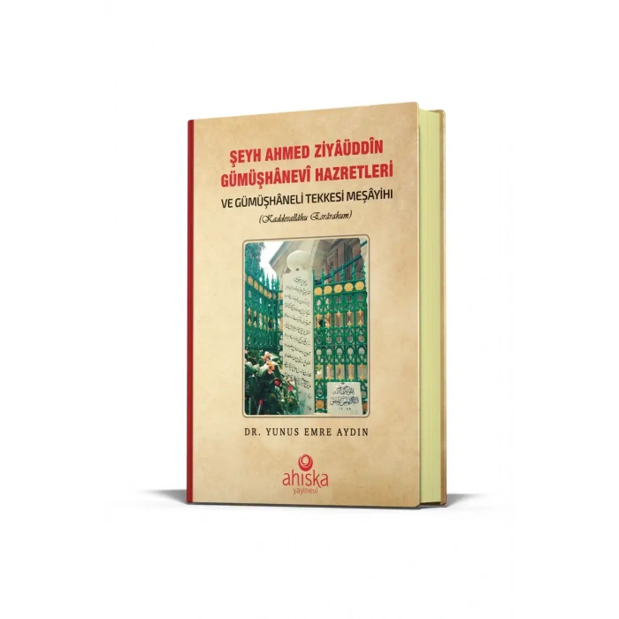 Şeyh Ahmet Ziyauddin Gümüşhanevi Hazretleri