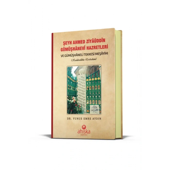 Şeyh Ahmet Ziyauddin Gümüşhanevi Hazretleri