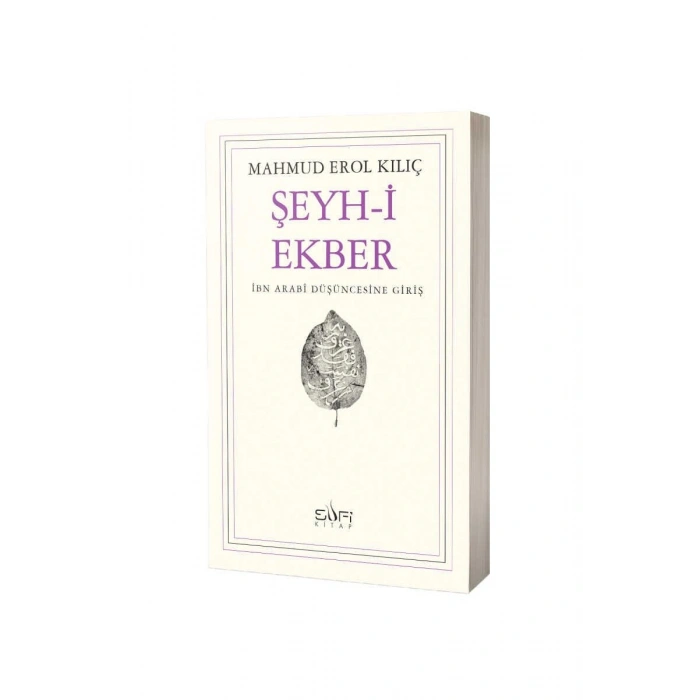 Şeyhi Ekber İbn Arabi Düşüncesine Giriş
