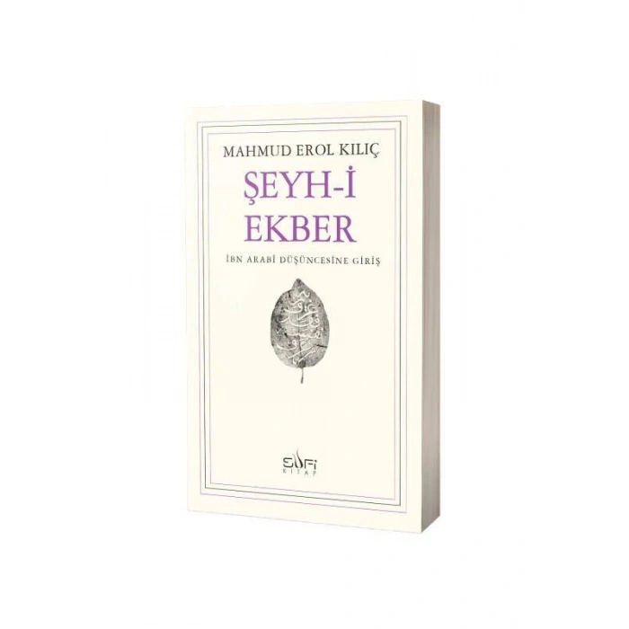 Şeyhi Ekber İbn Arabi Düşüncesine Giriş