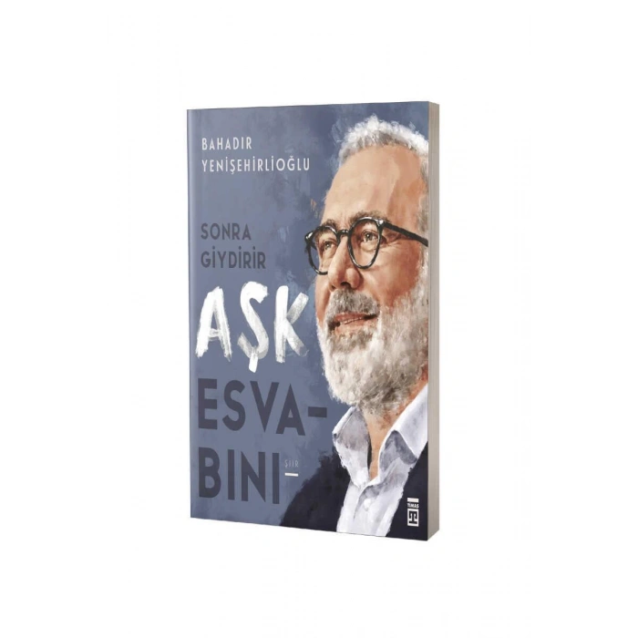 Sonra Giydirir Aşk Esvabını