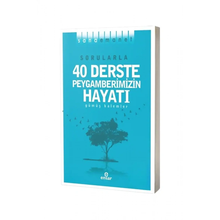 Sorularla 40 Derste Peygamberimizin Hayatı
