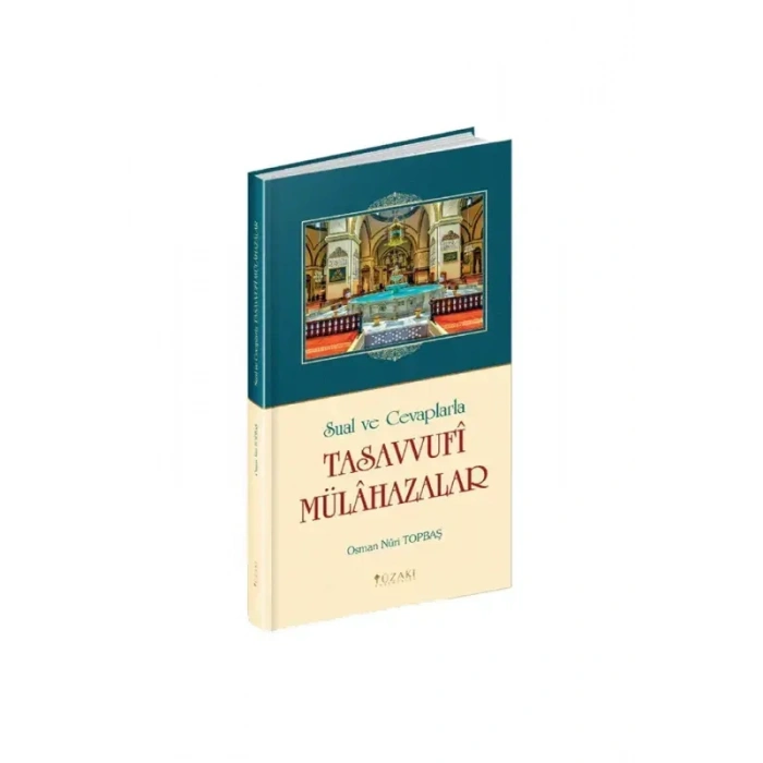 Sual ve Cevaplarla Tasavvufi Mülahazalar Ciltli