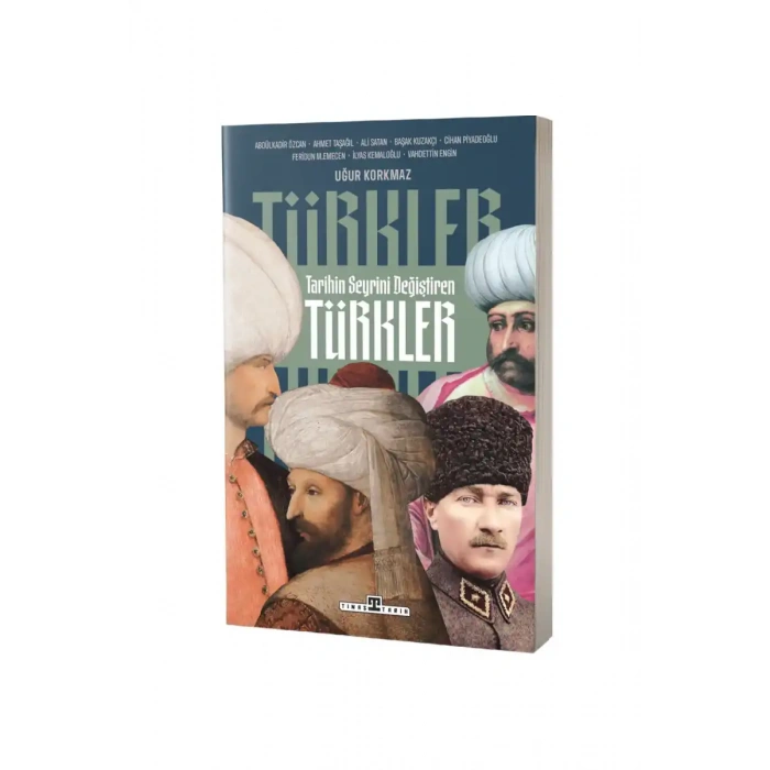 Tarihin Seyrini Değiştiren Türkler