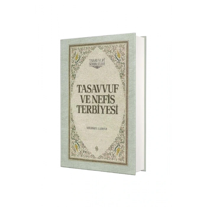 Tasavvuf ve Nefis Terbiyesi - Ciltli