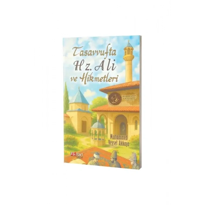 Tasavvufta Hz. Ali ve Hikmetleri