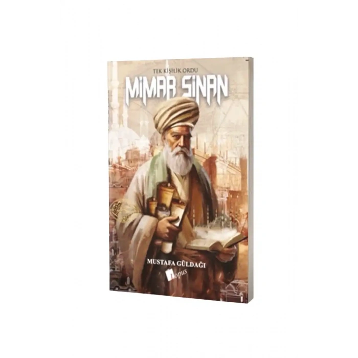 Tek Kişilik Ordu Mimar Sinan