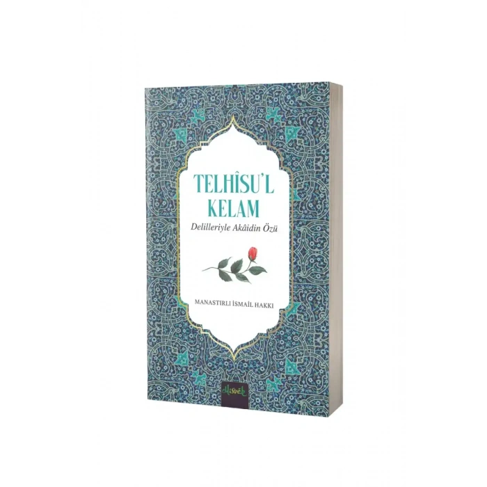 Telhisül Kelam Delilleriyle Akaidin Özü