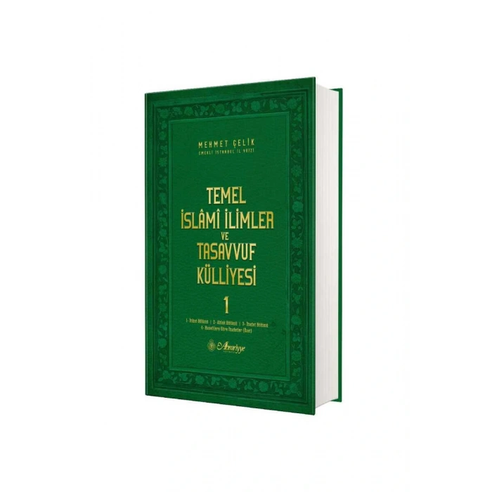 Temel İslami İlimler ve Tasavvuf Külliyesi 1. Cilt