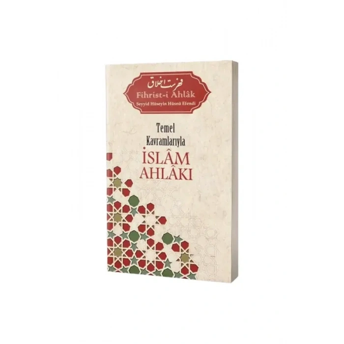 Temel Kavramlarıyla İslam Ahlakı