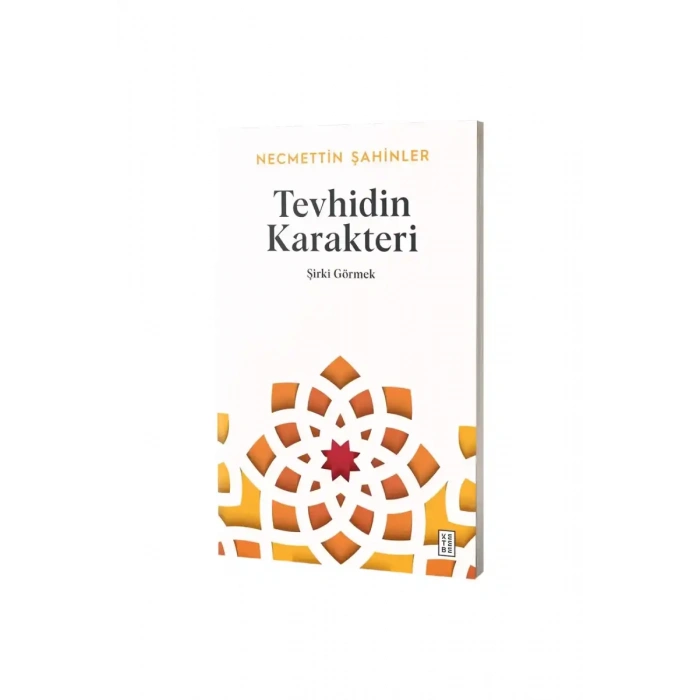 Tevhidin Karakteri