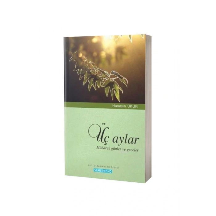 Üç Aylar Mübarek Günler Ve Geceler