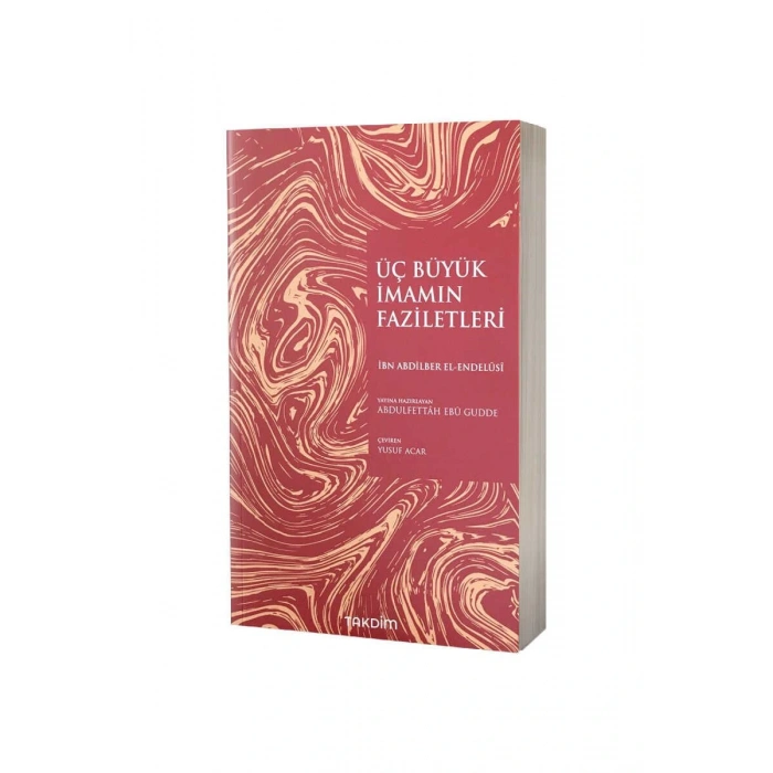 Üç Büyük İmamın Faziletleri