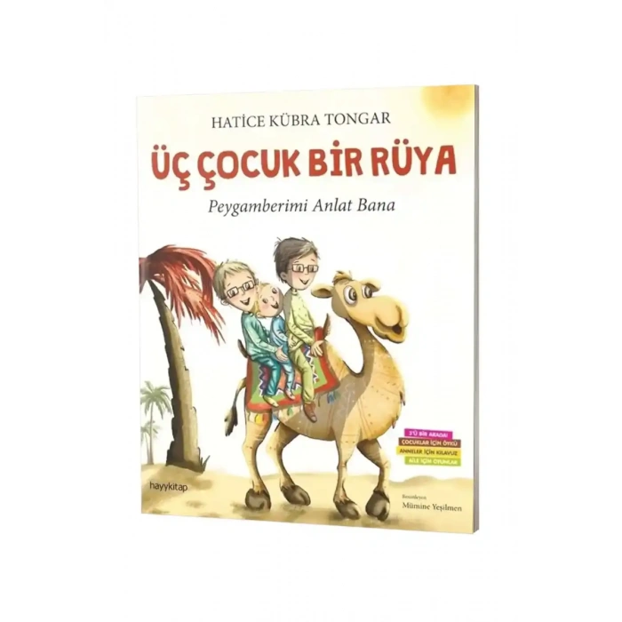 Üç Çocuk Bir Rüya Peygamberimi Anlat Bana