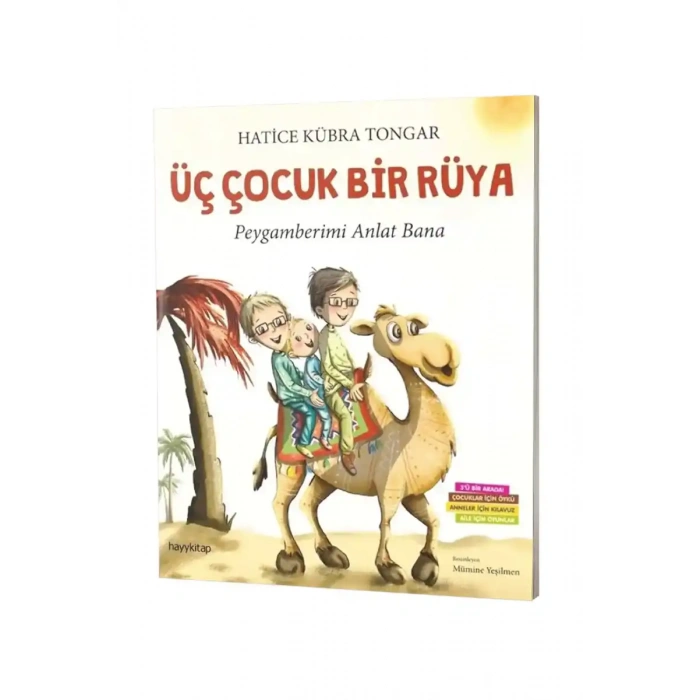 Üç Çocuk Bir Rüya Peygamberimi Anlat Bana