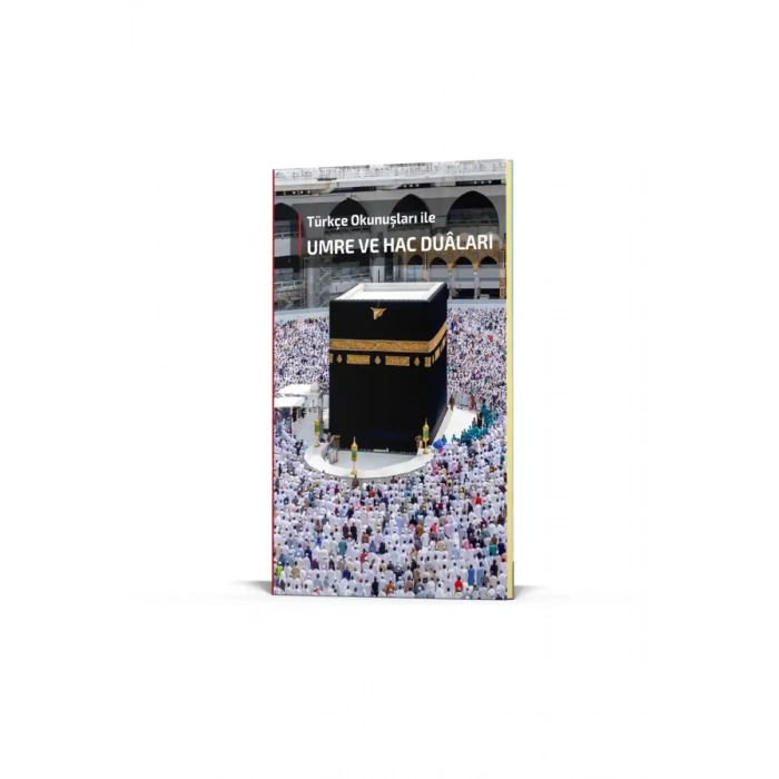 Umre ve Hac Duaları Türkçe Okunuşları İle
