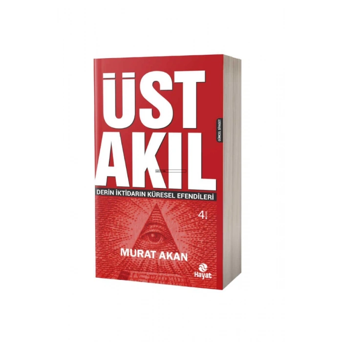 Üst Akıl Derin İktidarın Küresel Efendileri