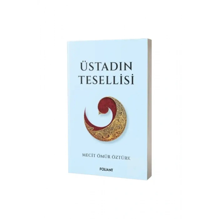 Üstadın Tesellisi