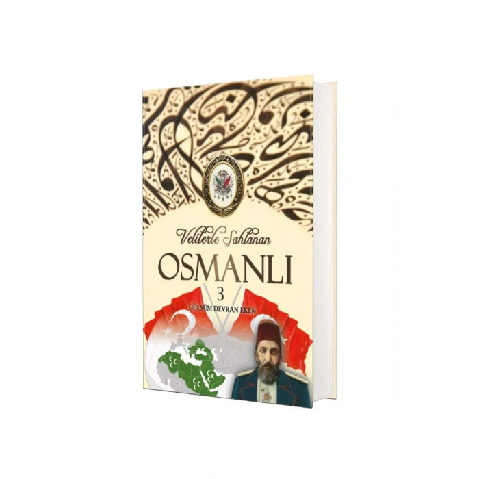 Velilerle Şahlanan Osmanlı 3