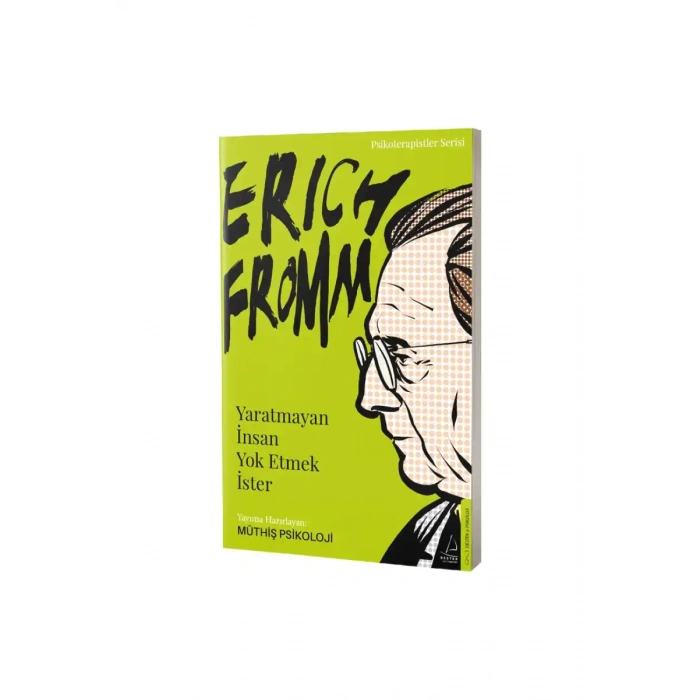 Yaratmayan İnsan Yok Etmek İster