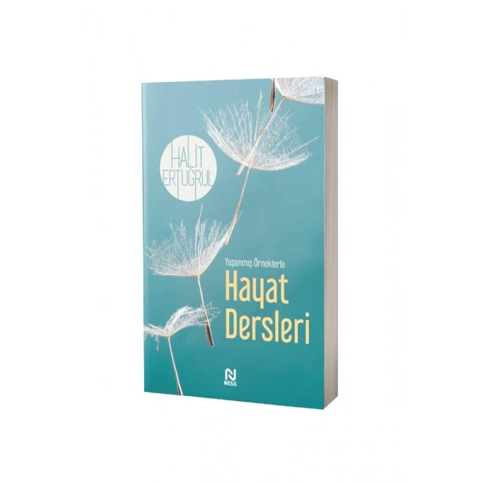 Yaşanmış Öykülerle Hayat Dersleri