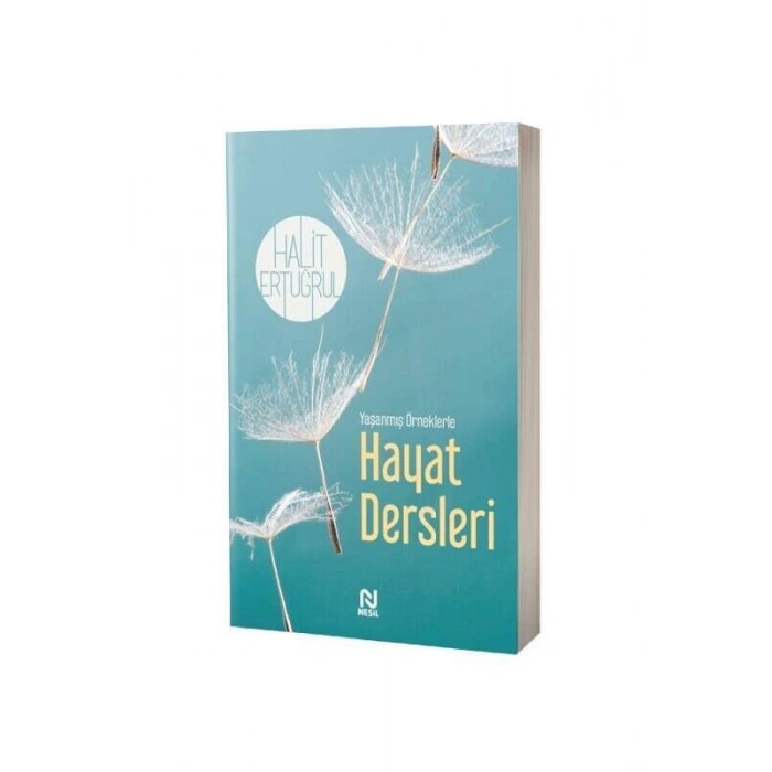 Yaşanmış Öykülerle Hayat Dersleri