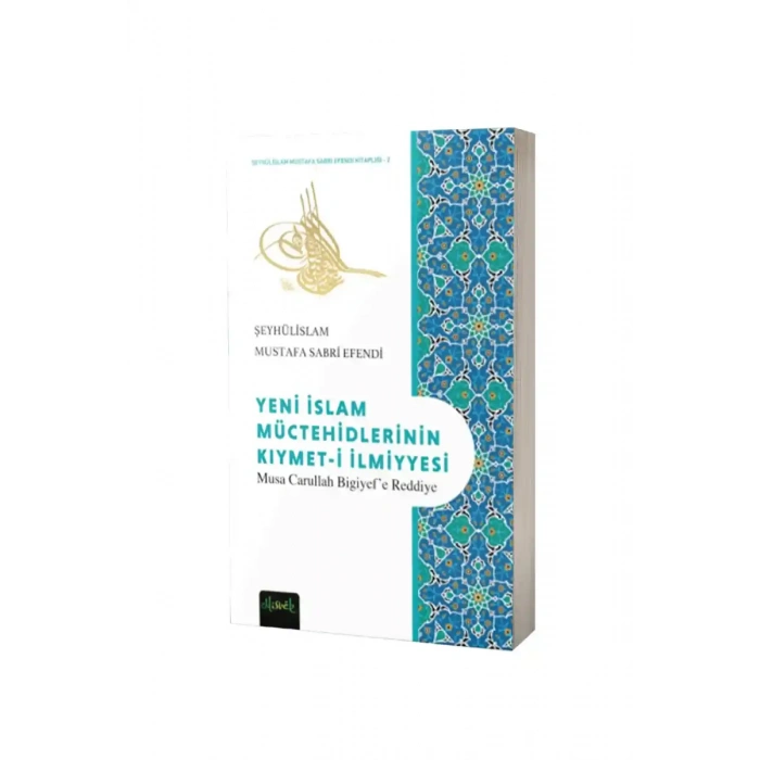 Yeni İslam Müctehidlerin Kıymeti İlmiyyesi