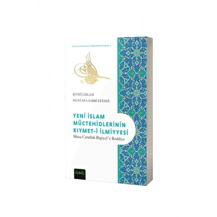 Yeni İslam Müctehidlerin Kıymeti İlmiyyesi