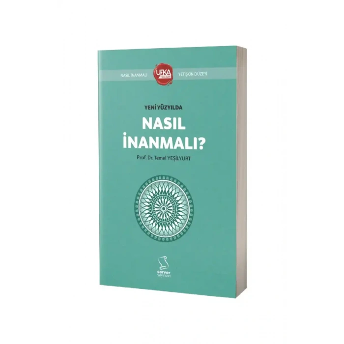 Yeni Yüzyılda Nasıl İnanmalı