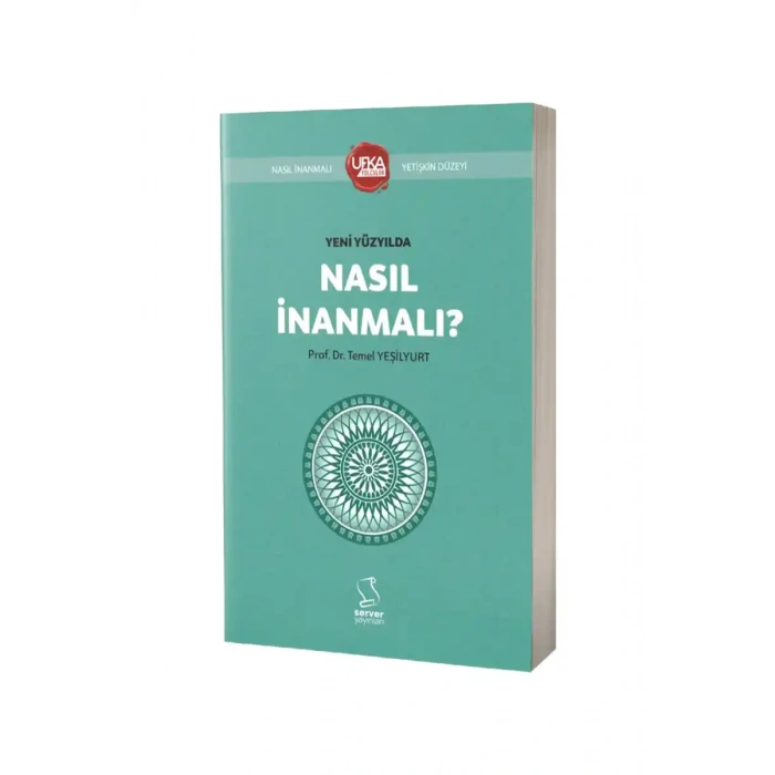 Yeni Yüzyılda Nasıl İnanmalı