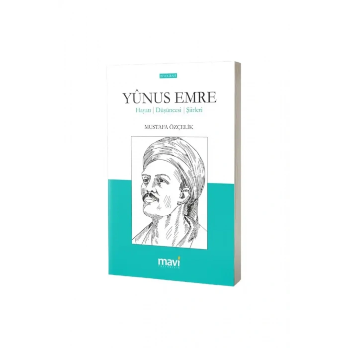 Yunus Emre Hayatı Düşünceleri Şiirleri