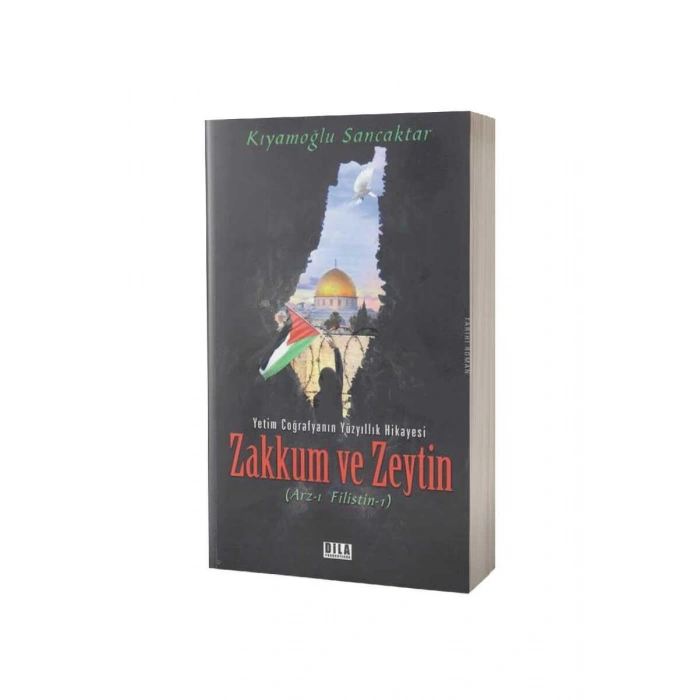 Zakkum ve Zeytin Arzı Filistin 1