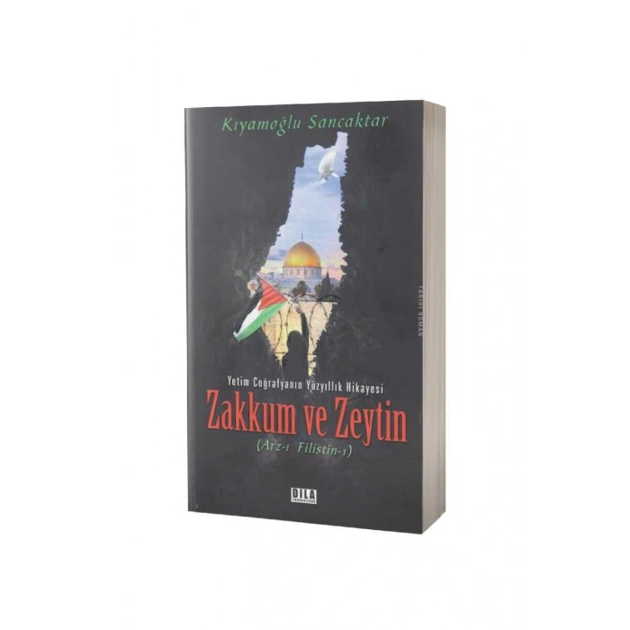 Zakkum ve Zeytin Arzı Filistin 1
