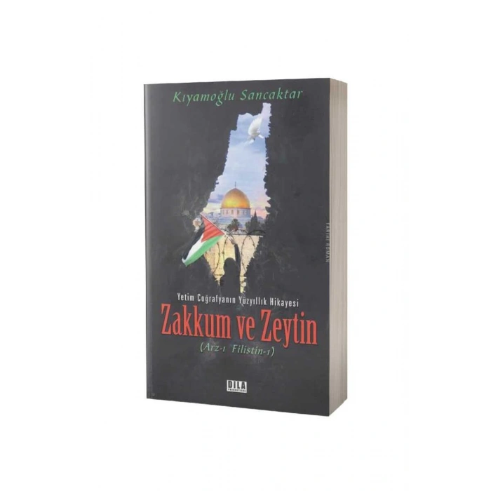 Zakkum ve Zeytin Arzı Filistin 1