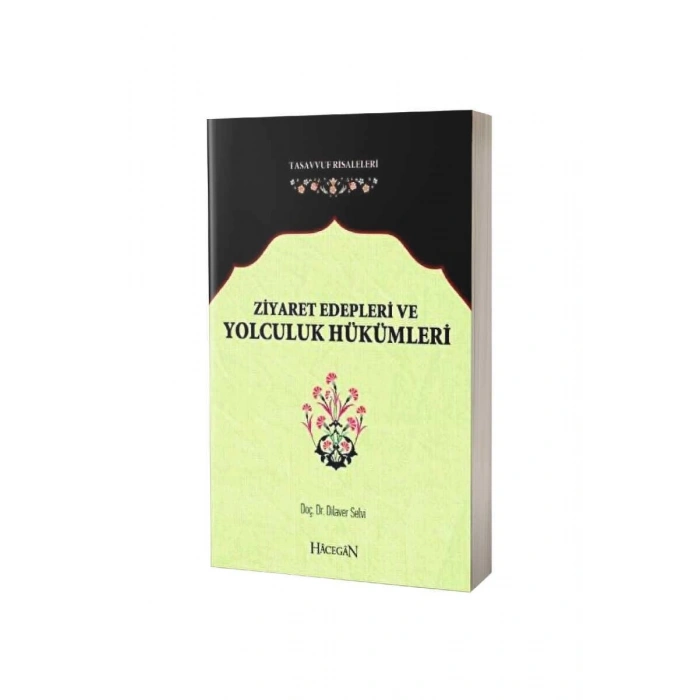 Ziyaret Edepleri Ve Yolculuk Hükümleri