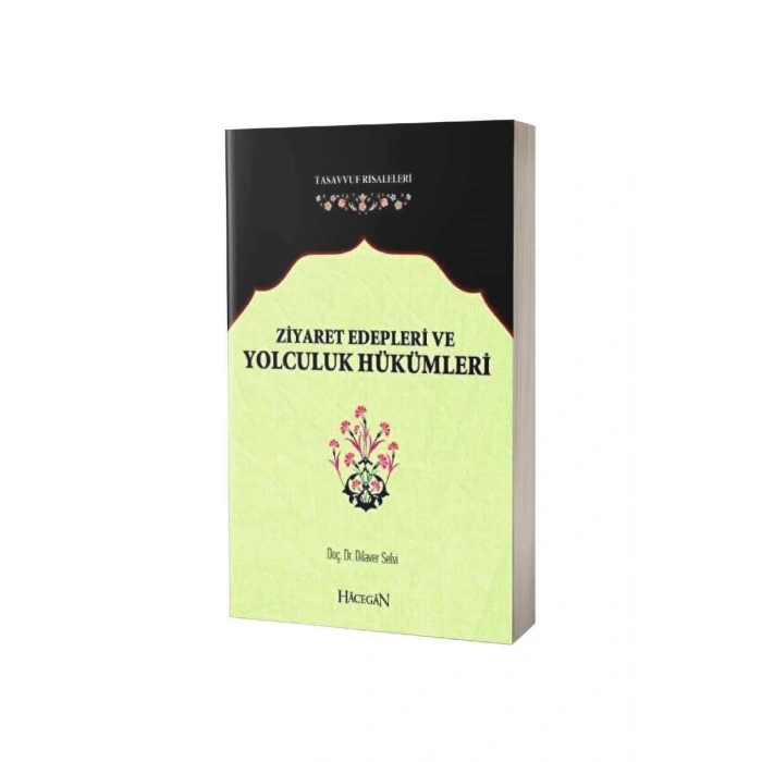 Ziyaret Edepleri Ve Yolculuk Hükümleri