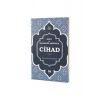 Ayet ve Hadisler Işığında Cihad