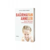 Bağırmayan Anneler