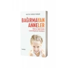 Bağırmayan Anneler