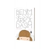 Benim Sessiz Arkadaşım