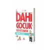 Dahi Çocuk Yetiştirmek