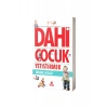 Dahi Çocuk Yetiştirmek