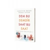 Dem Bu Demdir Saat Bu Saat
