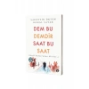 Dem Bu Demdir Saat Bu Saat