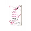 Dua Engel Tanımaz Fatma