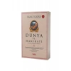 Dünya ve Hakikati
